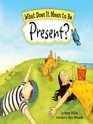 cover image of What Does It Mean to Be Present?